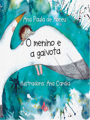 cover image of O Menino E a Gaivota
